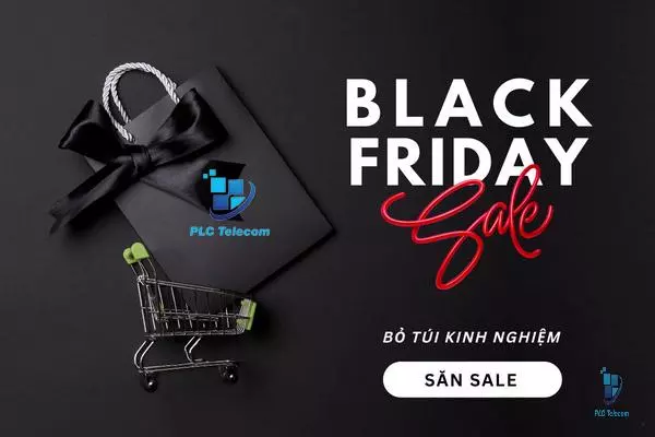 Black Friday là ngày gì?giải mã chi tiết về ngày hội mua sắm giảm giá tại PLC Telecom
